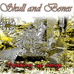 Skull And Bones (BRA) : Waking Up Songs